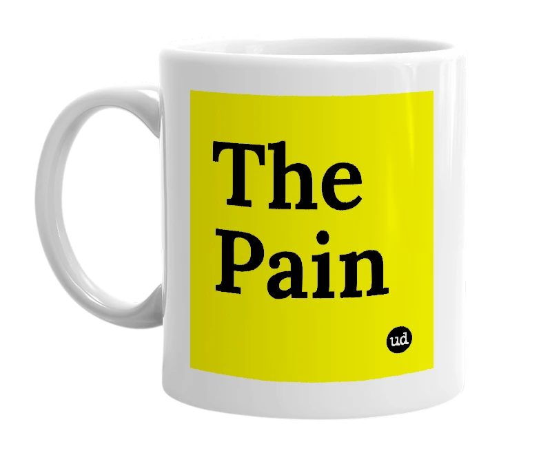 White mug with 'The Pain' in bold black letters