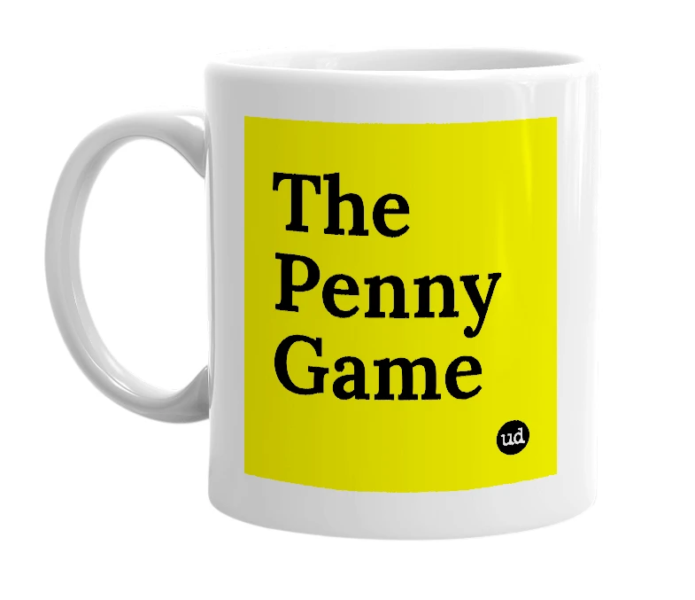 White mug with 'The Penny Game' in bold black letters