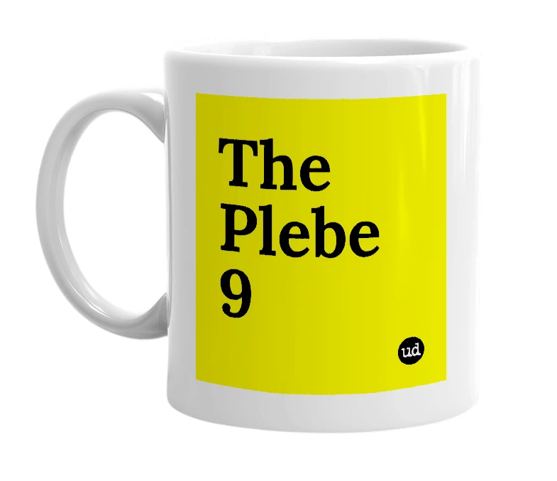 White mug with 'The Plebe 9' in bold black letters