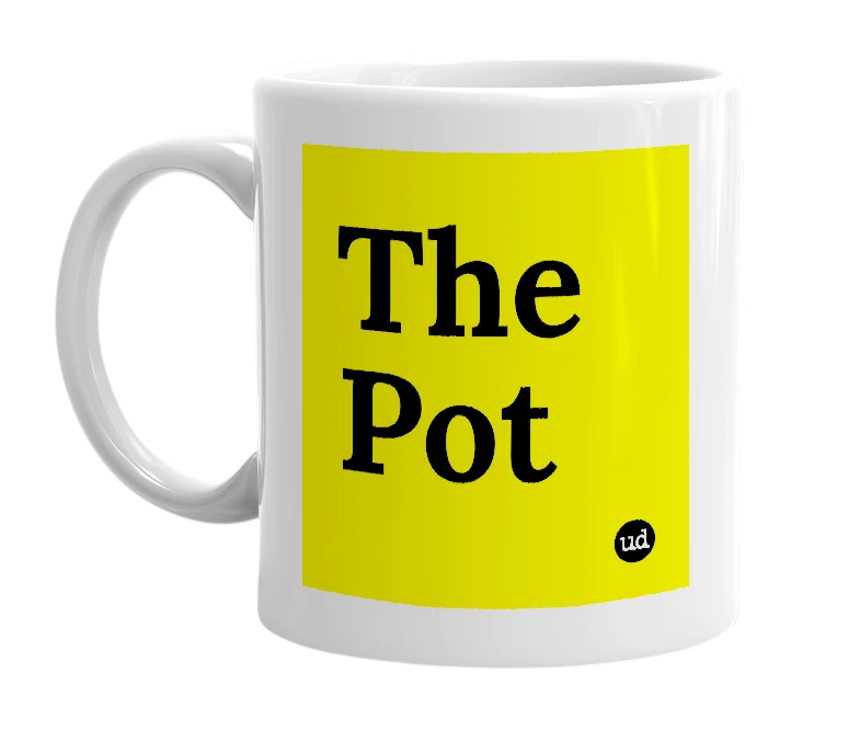 White mug with 'The Pot' in bold black letters