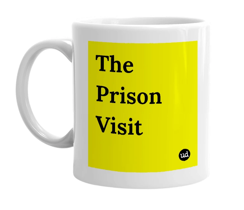 White mug with 'The Prison Visit' in bold black letters