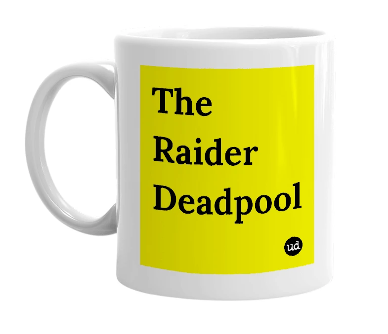 White mug with 'The Raider Deadpool' in bold black letters