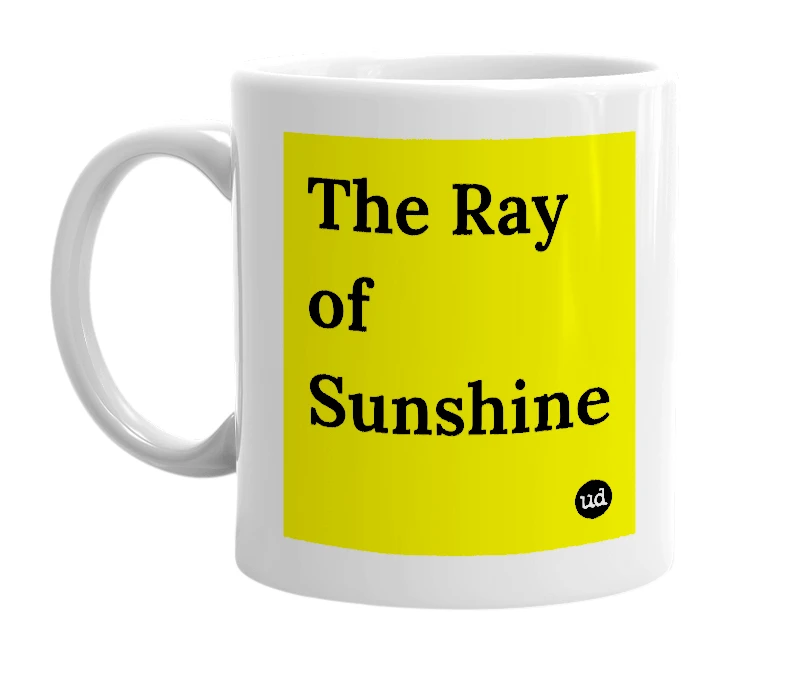 White mug with 'The Ray of Sunshine' in bold black letters