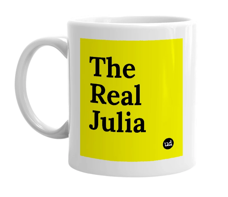 White mug with 'The Real Julia' in bold black letters