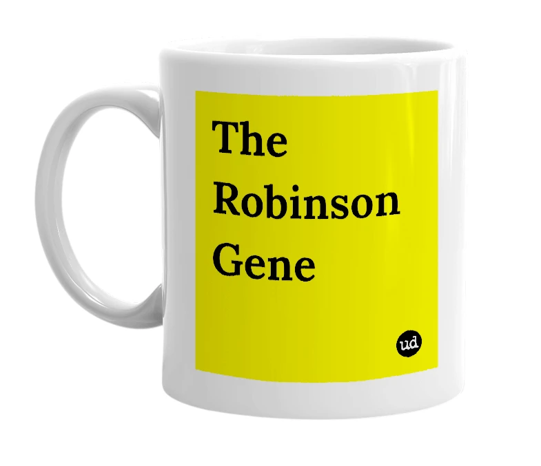 White mug with 'The Robinson Gene' in bold black letters