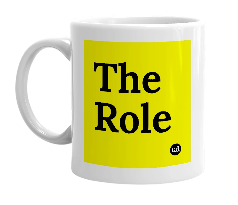 White mug with 'The Role' in bold black letters