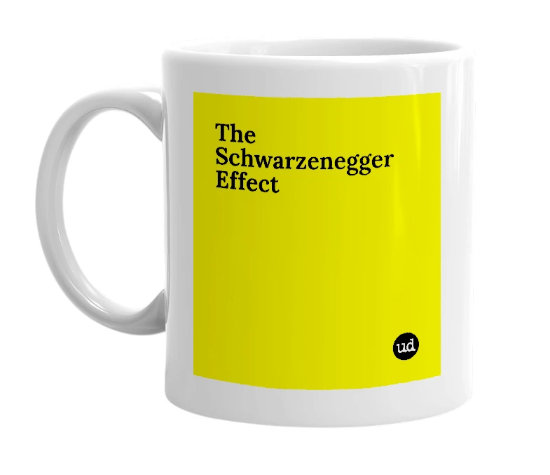 White mug with 'The Schwarzenegger Effect' in bold black letters