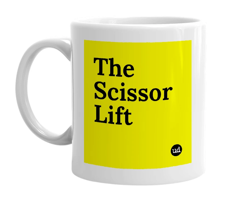 White mug with 'The Scissor Lift' in bold black letters