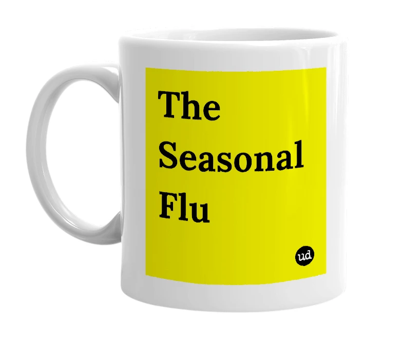 White mug with 'The Seasonal Flu' in bold black letters
