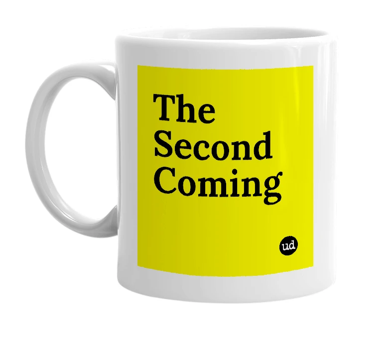 White mug with 'The Second Coming' in bold black letters