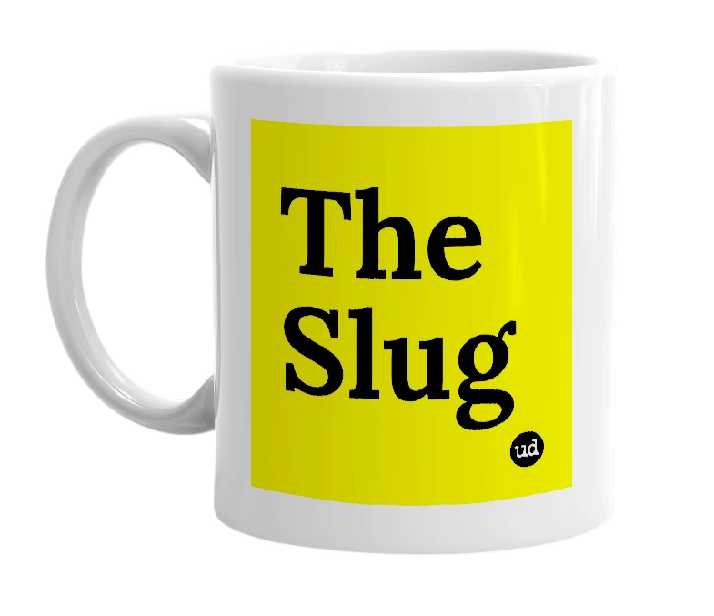 White mug with 'The Slug' in bold black letters