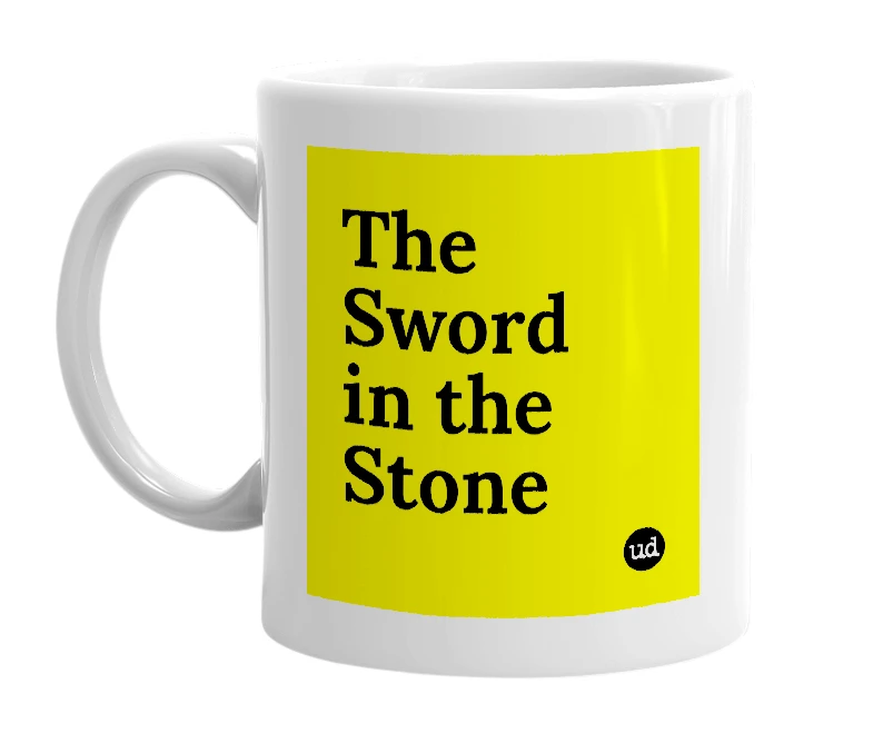 White mug with 'The Sword in the Stone' in bold black letters