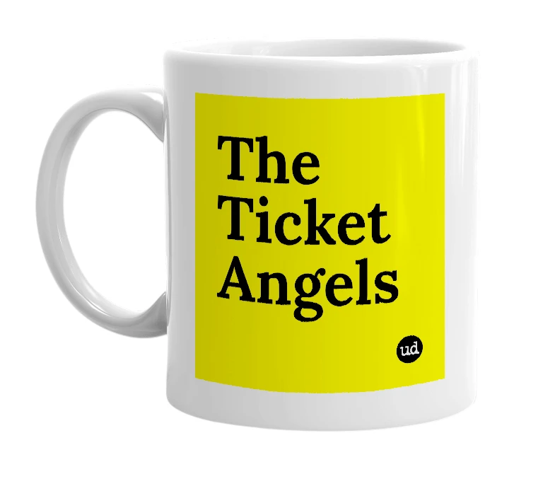 White mug with 'The Ticket Angels' in bold black letters