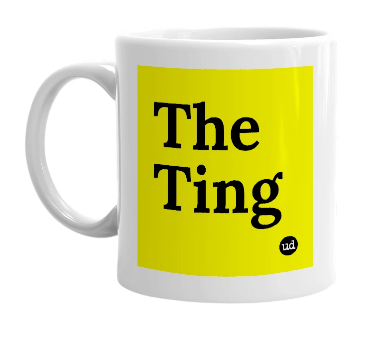 White mug with 'The Ting' in bold black letters