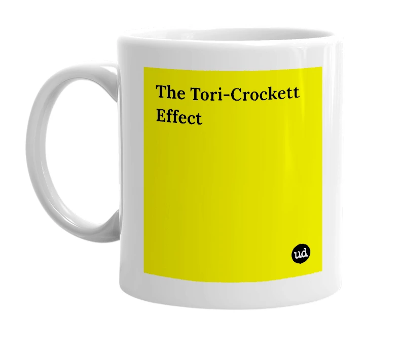 White mug with 'The Tori-Crockett Effect' in bold black letters