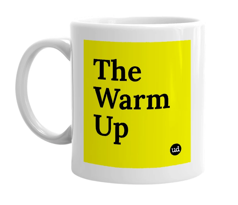 White mug with 'The Warm Up' in bold black letters