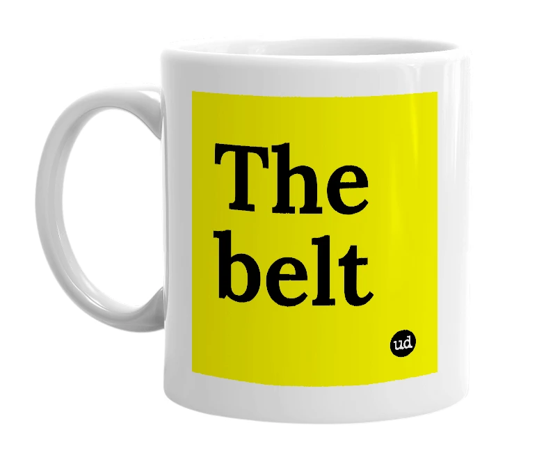 White mug with 'The belt' in bold black letters