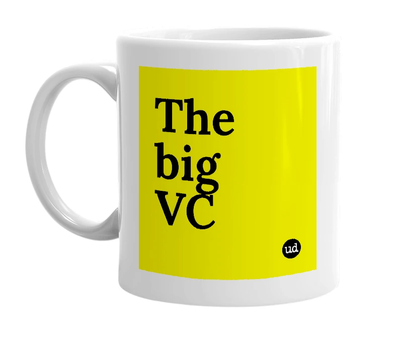 White mug with 'The big VC' in bold black letters