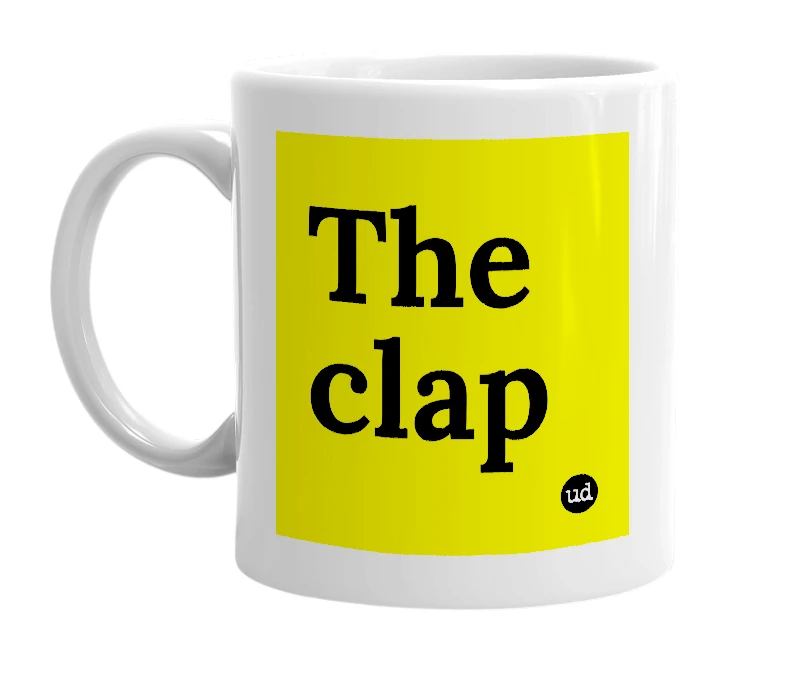 White mug with 'The clap' in bold black letters