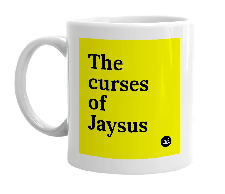 White mug with 'The curses of Jaysus' in bold black letters