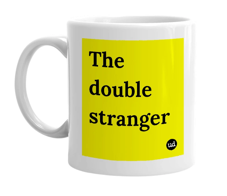 White mug with 'The double stranger' in bold black letters
