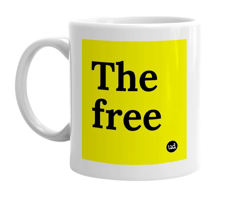 White mug with 'The free' in bold black letters