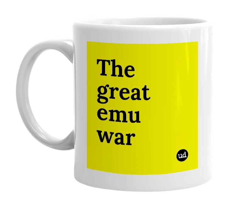 White mug with 'The great emu war' in bold black letters