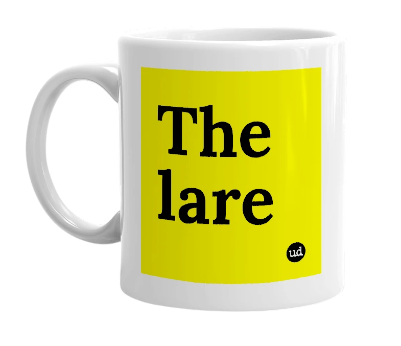 White mug with 'The lare' in bold black letters