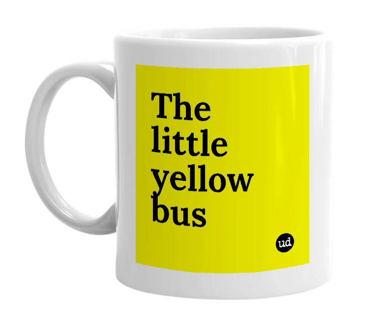 White mug with 'The little yellow bus' in bold black letters