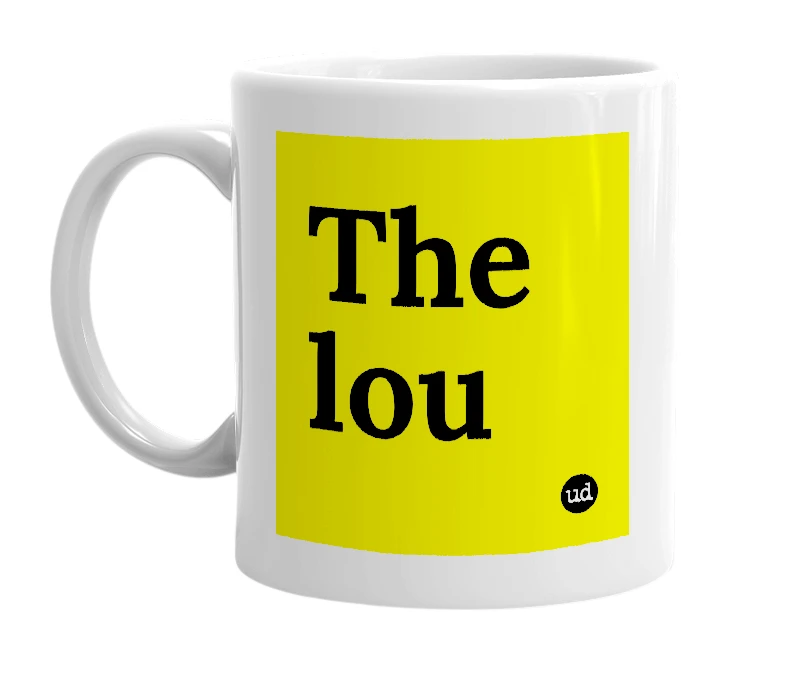 White mug with 'The lou' in bold black letters