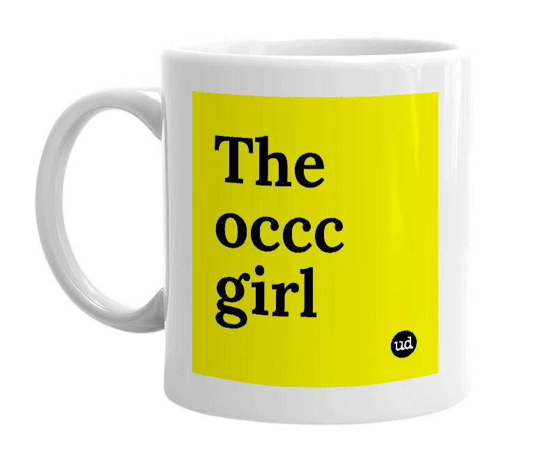 White mug with 'The occc girl' in bold black letters