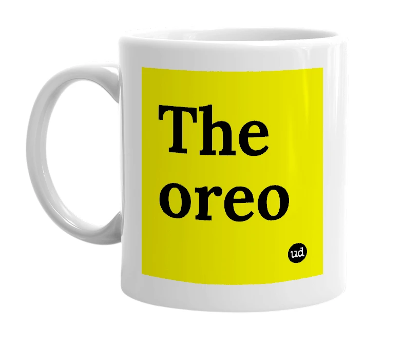 White mug with 'The oreo' in bold black letters