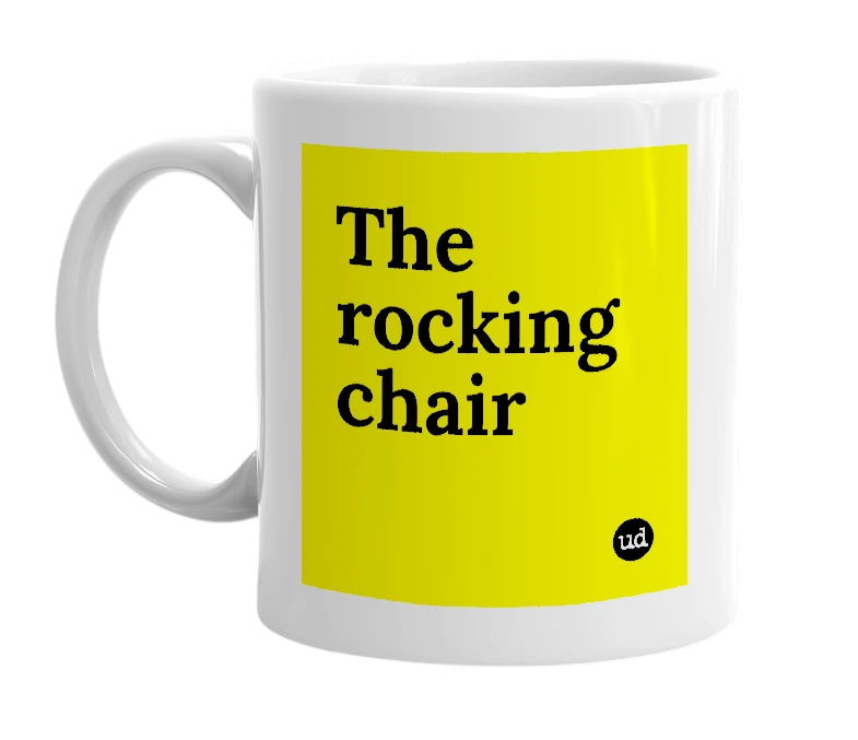 White mug with 'The rocking chair' in bold black letters