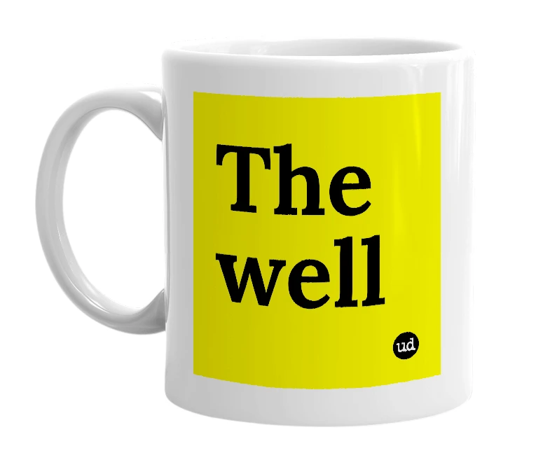 White mug with 'The well' in bold black letters