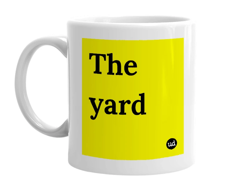 White mug with 'The yard' in bold black letters