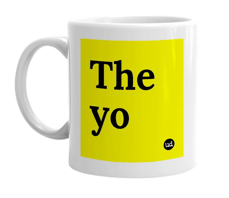 White mug with 'The yo' in bold black letters