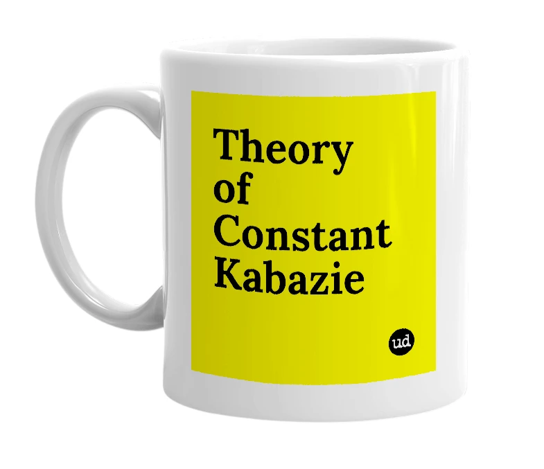 White mug with 'Theory of Constant Kabazie' in bold black letters