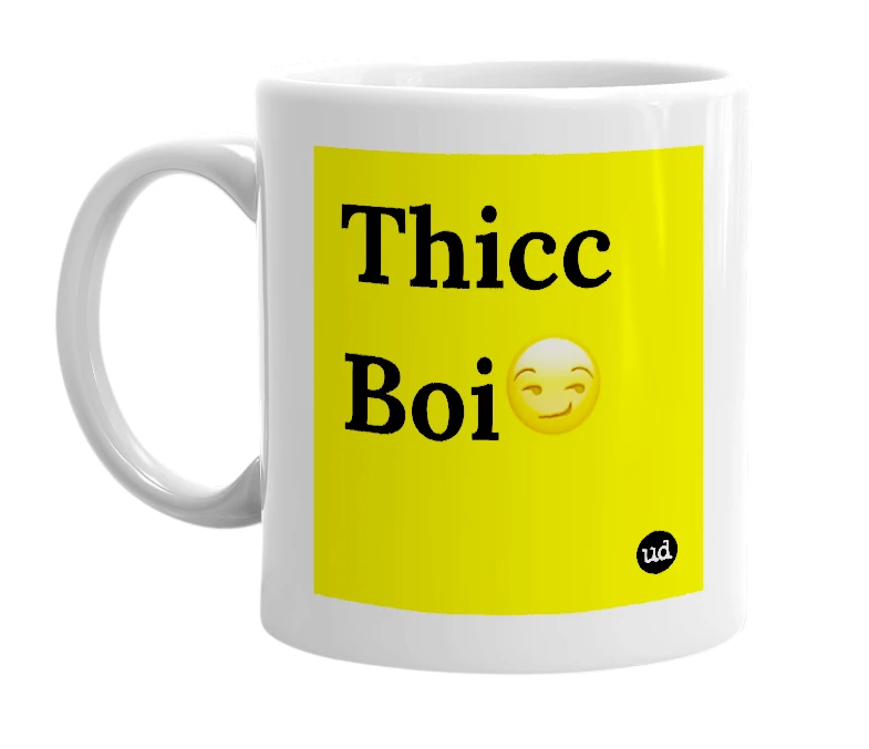 White mug with 'Thicc Boi😏' in bold black letters