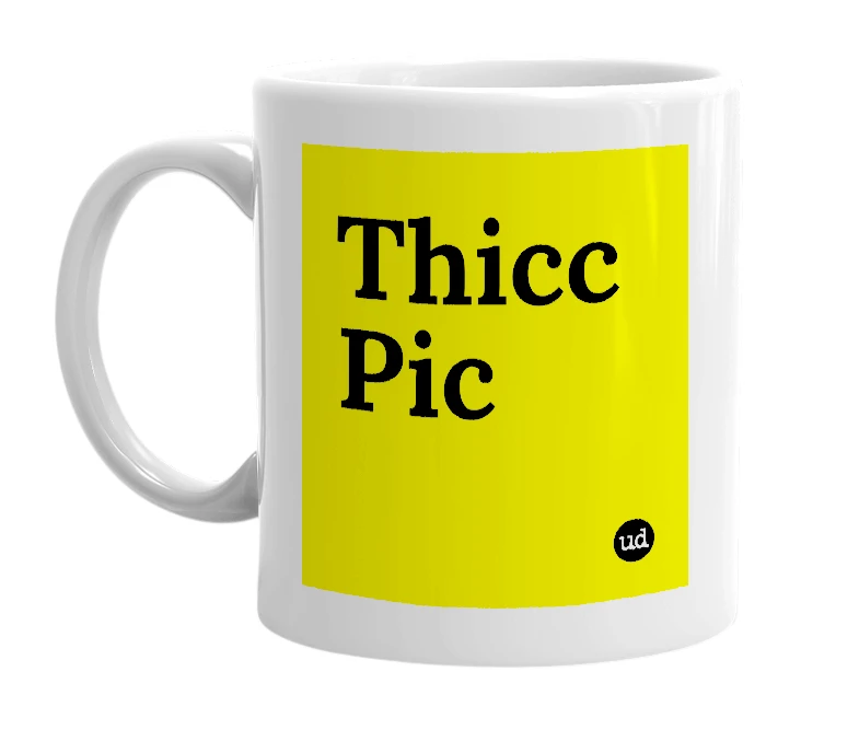 White mug with 'Thicc Pic' in bold black letters