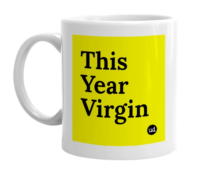 White mug with 'This Year Virgin' in bold black letters