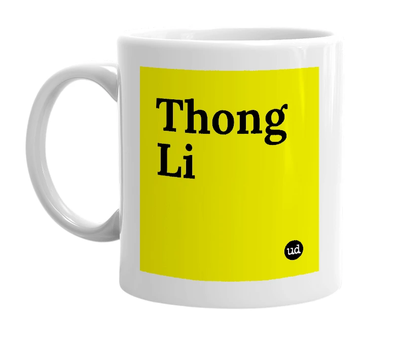 White mug with 'Thong Li' in bold black letters