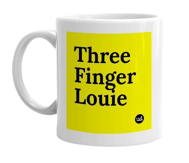 White mug with 'Three Finger Louie' in bold black letters