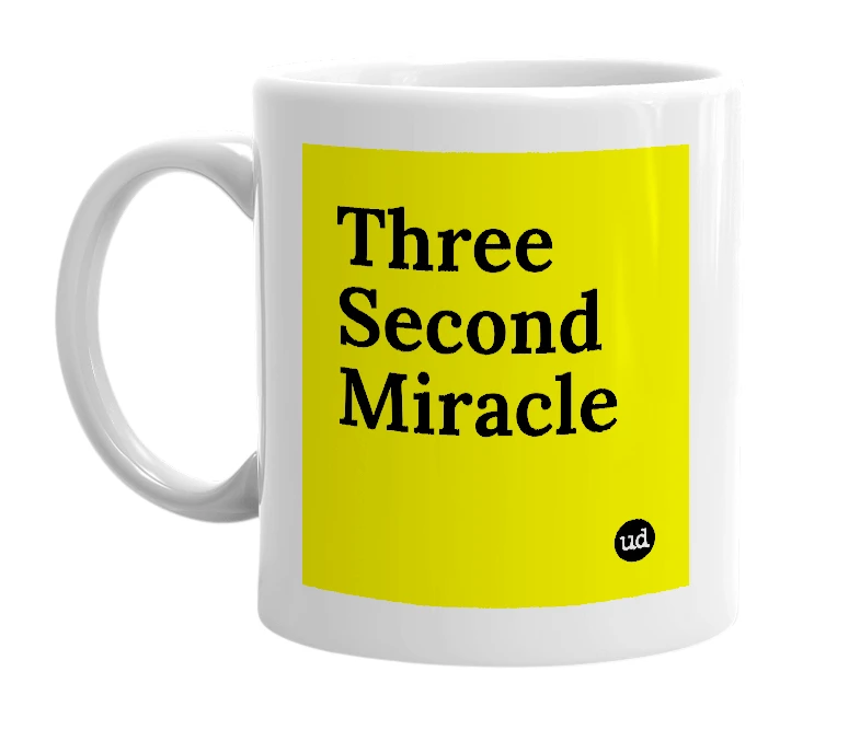 White mug with 'Three Second Miracle' in bold black letters