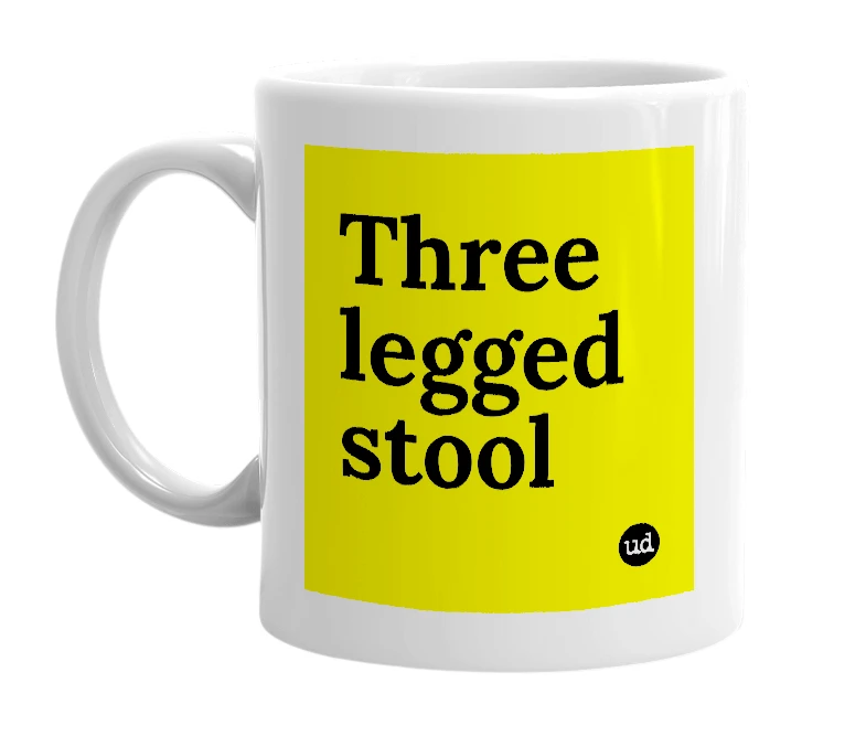 White mug with 'Three legged stool' in bold black letters