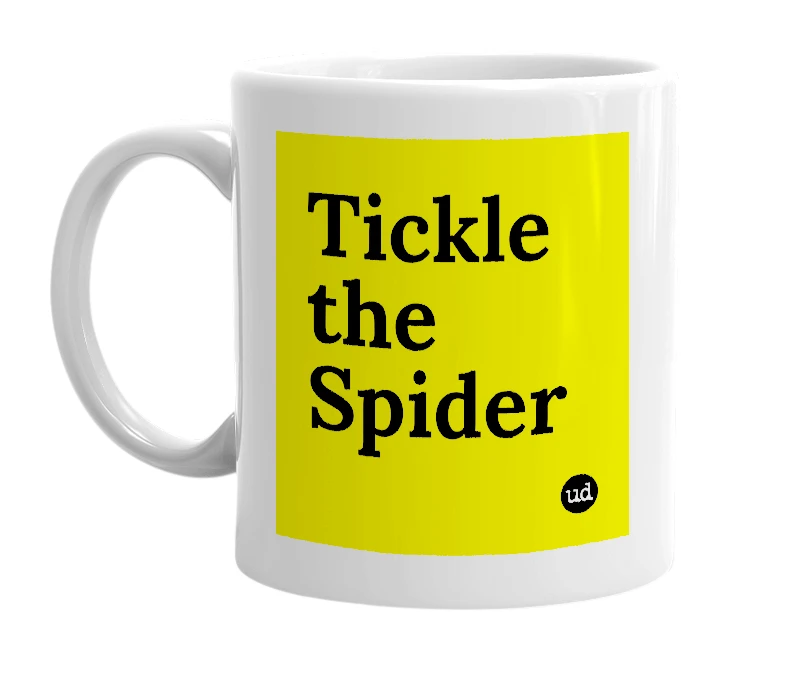 White mug with 'Tickle the Spider' in bold black letters