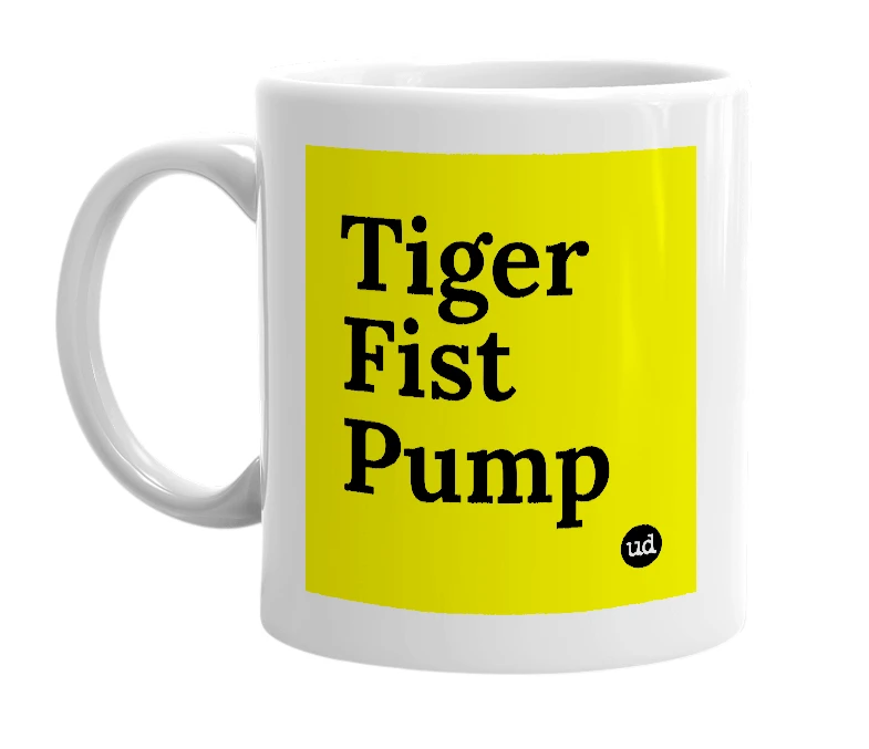 White mug with 'Tiger Fist Pump' in bold black letters
