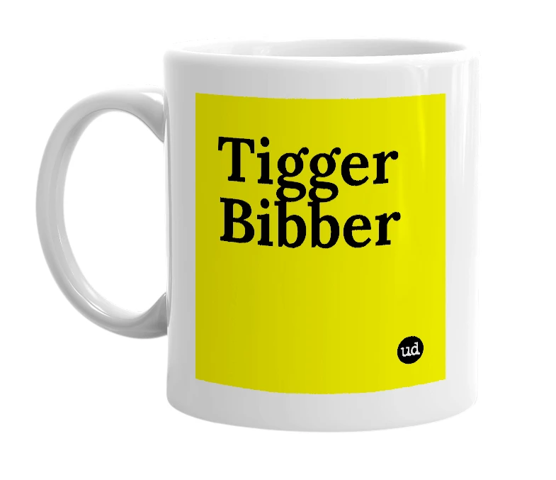 White mug with 'Tigger Bibber' in bold black letters