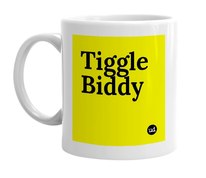 White mug with 'Tiggle Biddy' in bold black letters