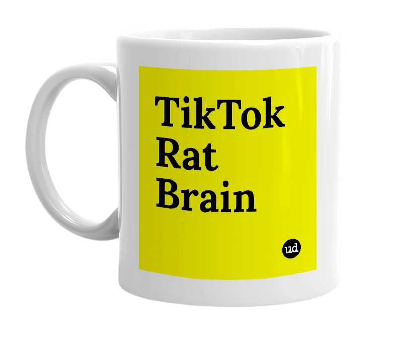 White mug with 'TikTok Rat Brain' in bold black letters