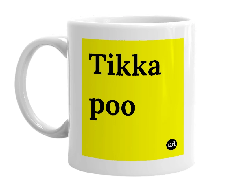 White mug with 'Tikka poo' in bold black letters